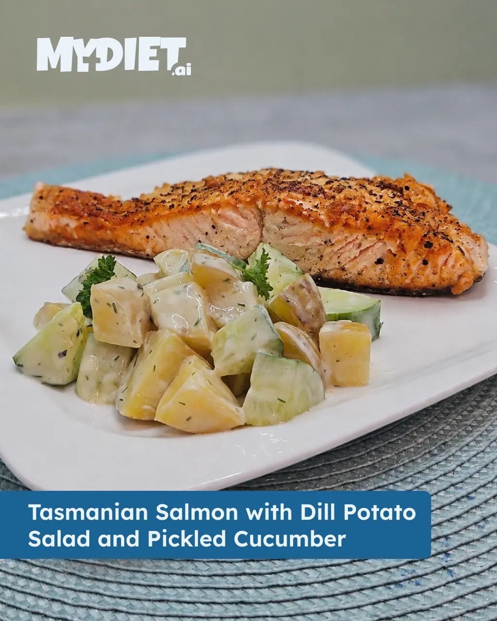Tasmanian Salmon with Dill Potato Salad and Pickled Cucumber