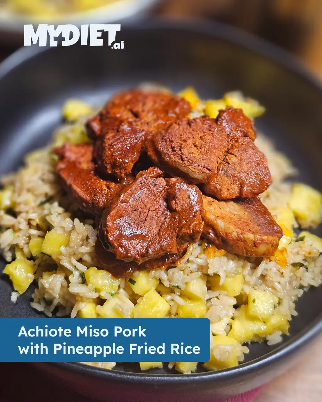 Achiote Miso Pork with Pineapple Fried Rice